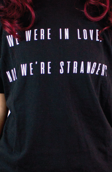 WE WERE IN LOVE, NOW WE´RE STRANGERS